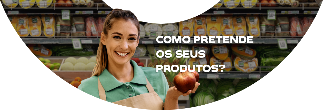 produtos? os seus produtos?